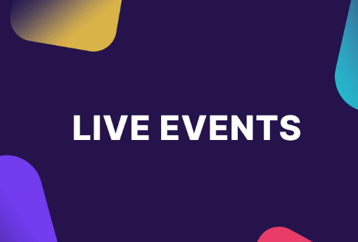 EVENTS are LIVE